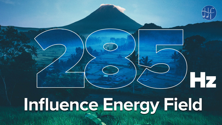 285Hz Influence Energy Field