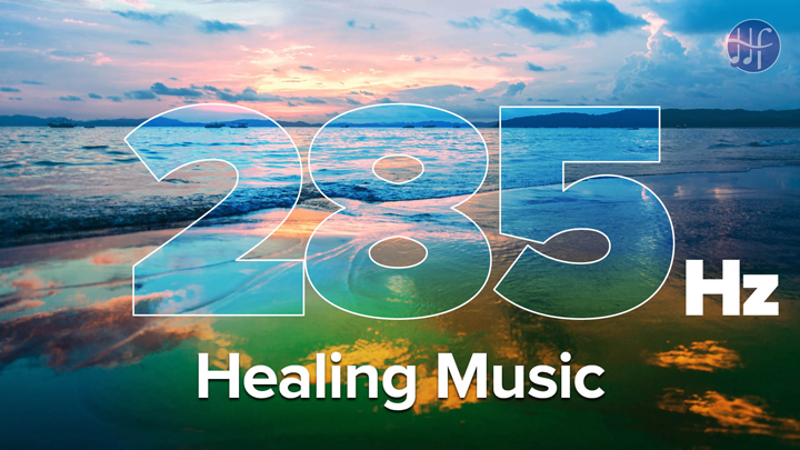 285Hz Healing Music